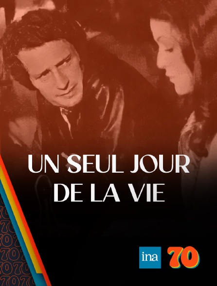 INA 70 - Un seul jour de la vie
