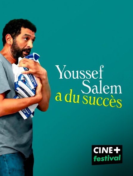 CINE+ Festival - Youssef Salem a du succès