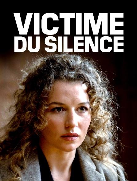 Victime du silence