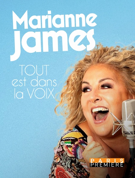 Paris Première - Marianne James : tout est dans la voix