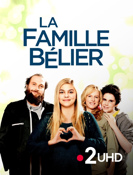 France 2 UHD - La famille Bélier