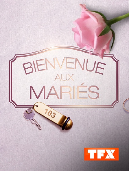 TFX - Bienvenue aux mariés