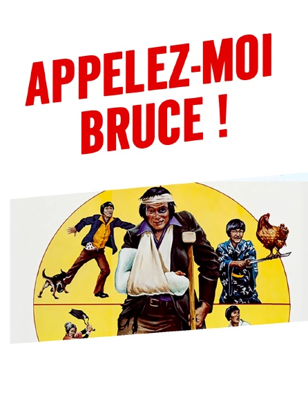 Appelez-moi Bruce !