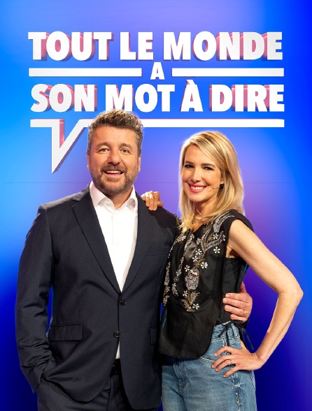 france.tv - Tout le monde a son mot à dire en replay