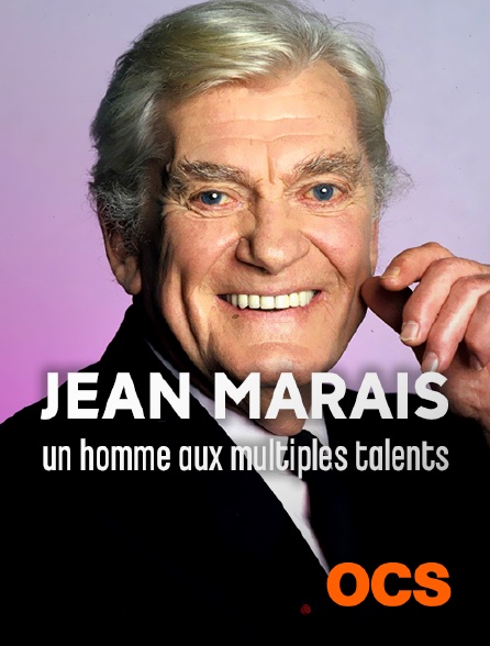OCS - Jean Marais, un homme aux multiples talents