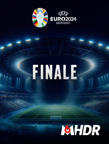 M6 HDR - Football - Euro 2024 : Finale
