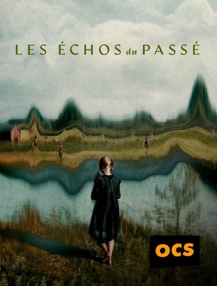 OCS - Les échos du passé