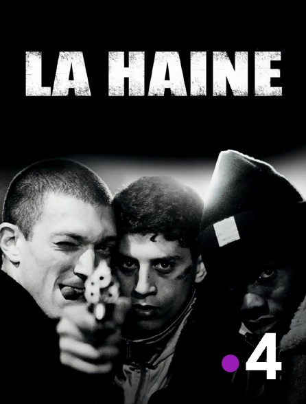 France 4 - La haine