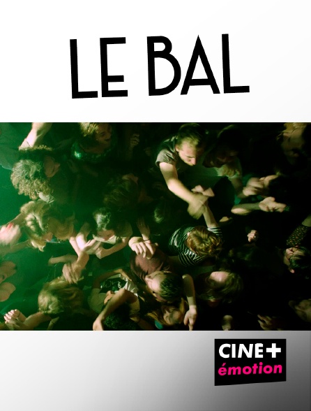 CINE+ Emotion - Le Bal