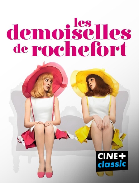 CINE+ Classic - Les demoiselles de Rochefort