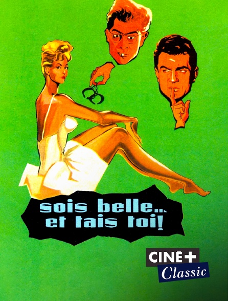 Ciné+ Classic - Sois belle et tais-toi