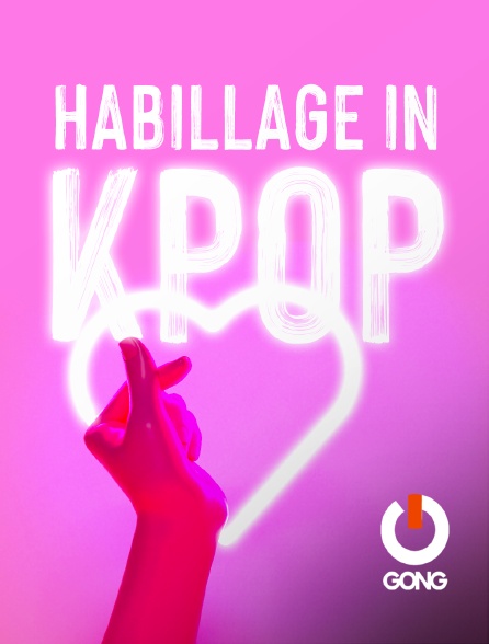 GONG - Habillage In Kpop