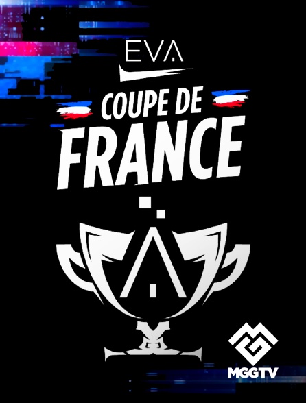 MGG TV - EVA : Coupe de France