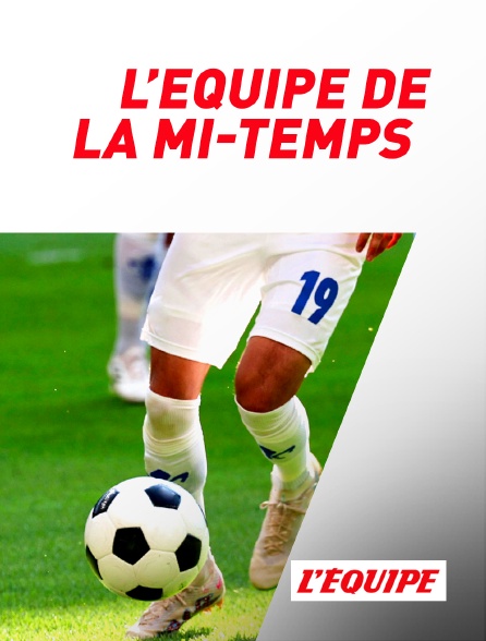 L'Equipe - L'Equipe de la mi-temps