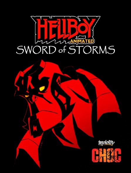 Molotov Channels CHOC - Hellboy : Sword Of Storms