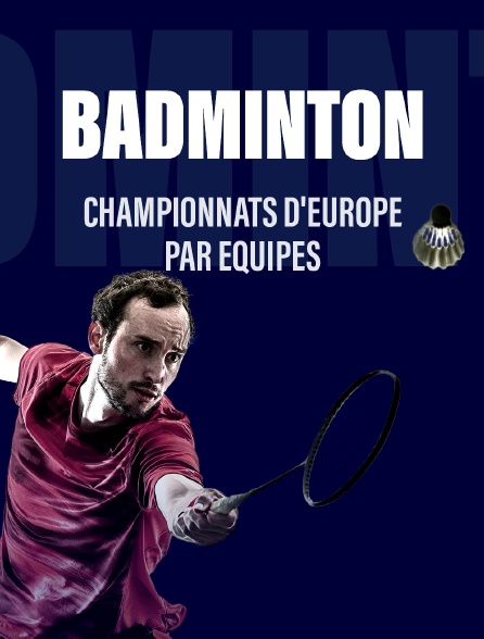 Championnats d'Europe de badminton par équipes