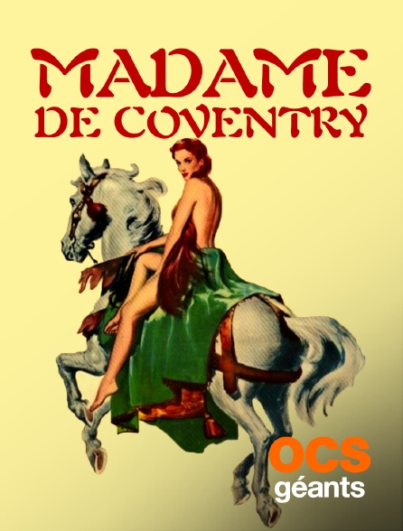 OCS Géants - Madame de Coventry