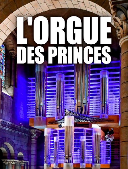 L'orgue des princes