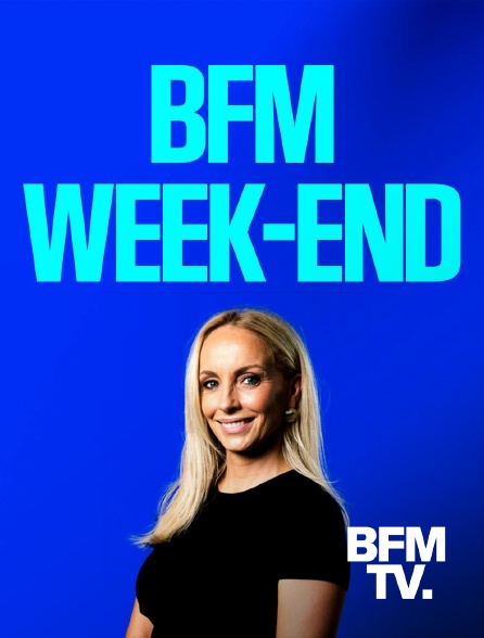 BFMTV - BFM week-end