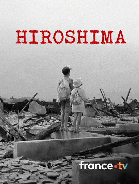 france.tv - Hiroshima