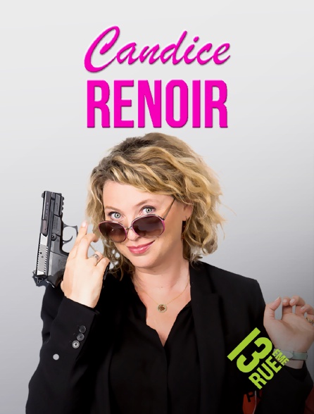 13EME RUE - Candice Renoir
