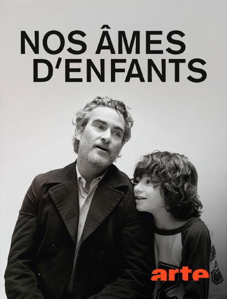 Arte - Nos âmes d'enfants