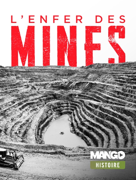 MANGO Histoire - Les mines de l'enfer