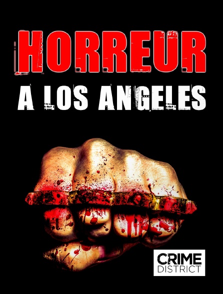 Crime District - Horreur à Los Angeles