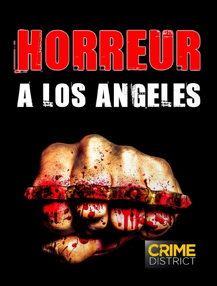 Crime District - Horreur à Los Angeles