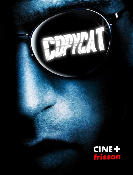 CINE+ Frisson - Copycat