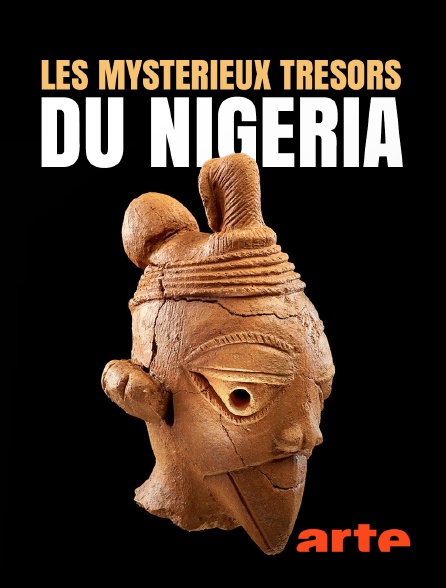 Arte - Les mystérieux trésors du Nigeria