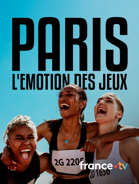 france.tv - Paris, l'émotion des Jeux