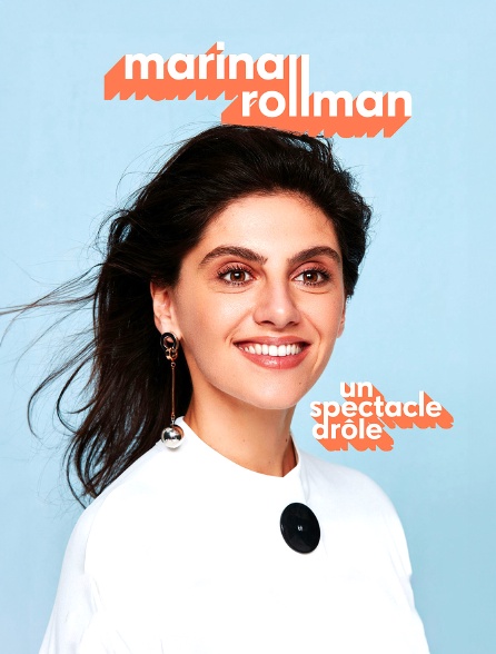 Marina Rollman : Un spectacle drôle