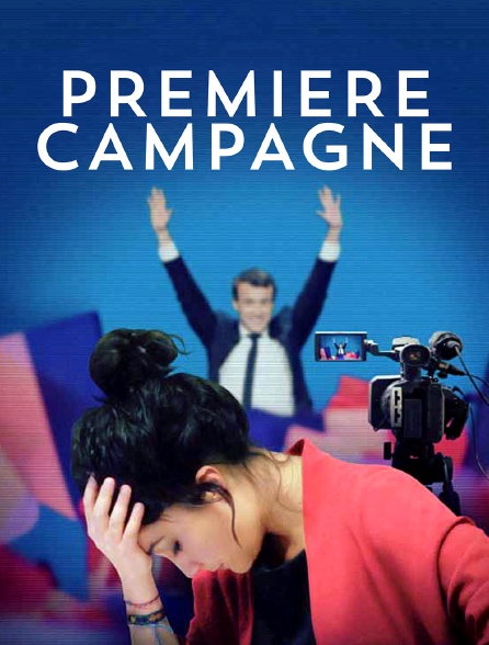 Première campagne