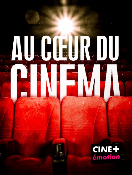 CINE+ Emotion - Au coeur du cinéma