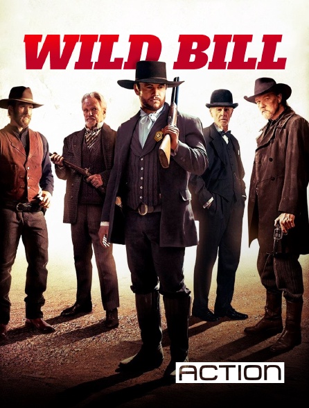 ACTION - Wild Bill en replay