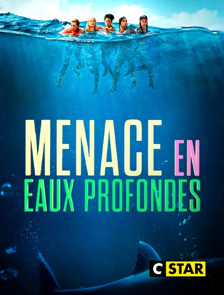 CSTAR - Menace en eaux profondes