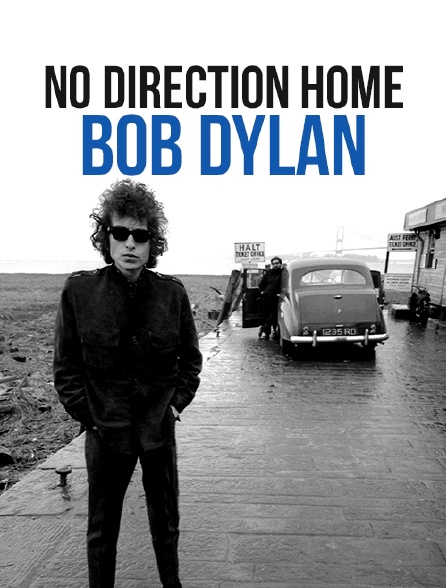 No Direction Home : Bob Dylan