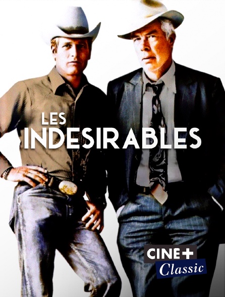 Ciné+ Classic - Les indésirables