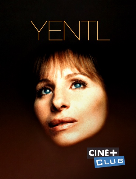Ciné+ Club - Yentl