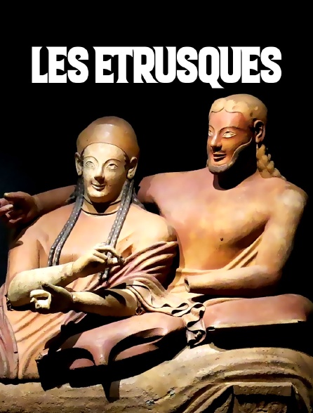 Les Etrusques : une civilisation mystérieuse de Méditerranée