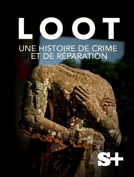 Society+ - LOOT : une histoire de crime et de réparation