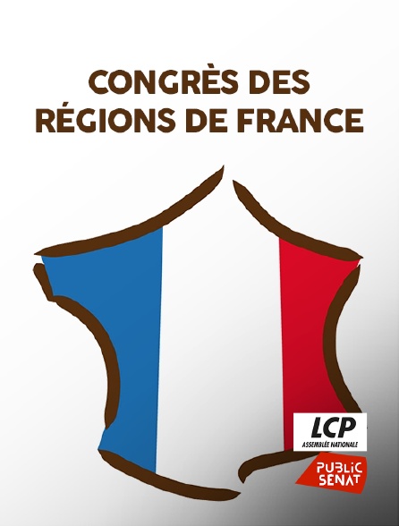 LCP Public Sénat - Congrès des régions de France