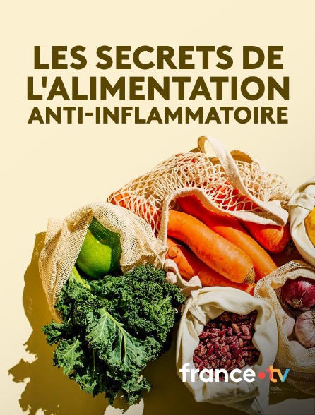 france.tv - Les secrets de l'alimentation anti-inflammatoire en replay