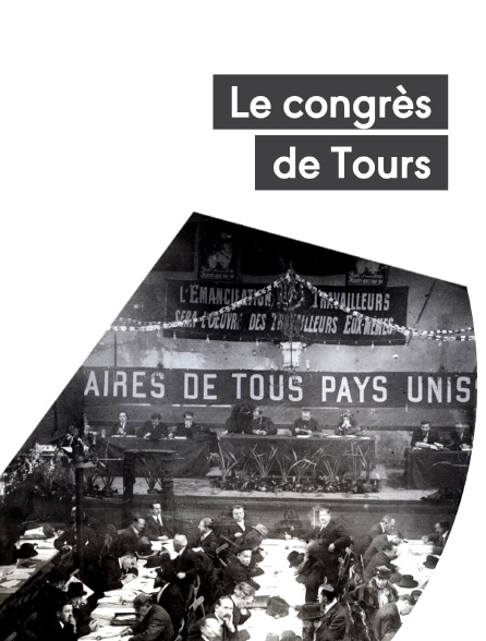 Le congrès de Tours