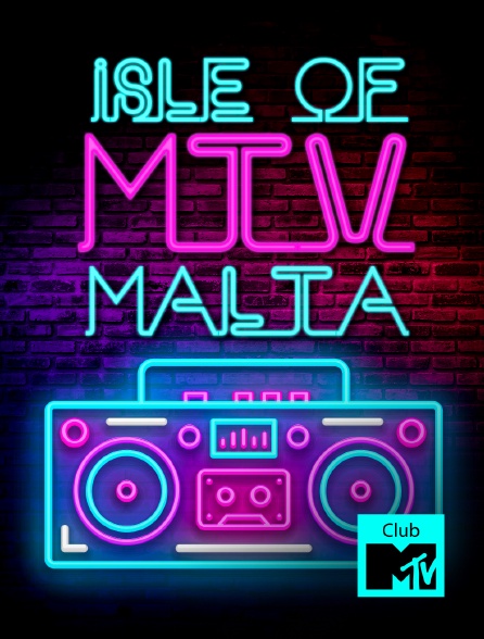 Club MTV - Isle of MTV Malta