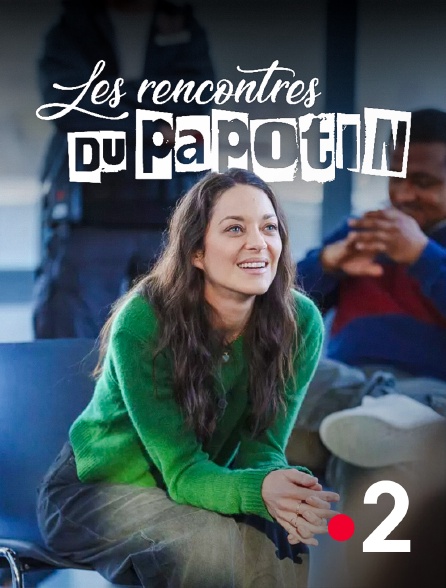 France 2 - Les rencontres du Papotin