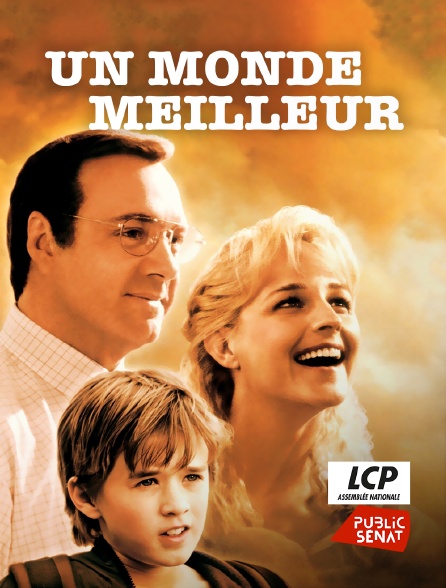 LCP Public Sénat - Un monde meilleur