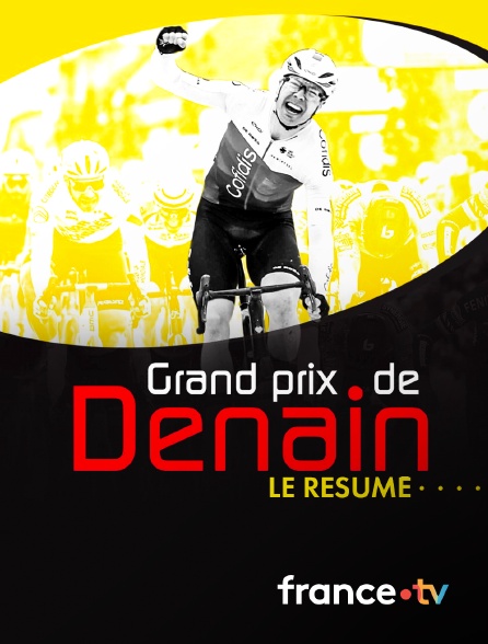 France.tv - Grand Prix de Denain : le résumé de la course