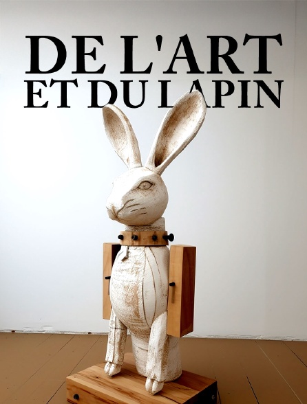 De l'art et du lapin